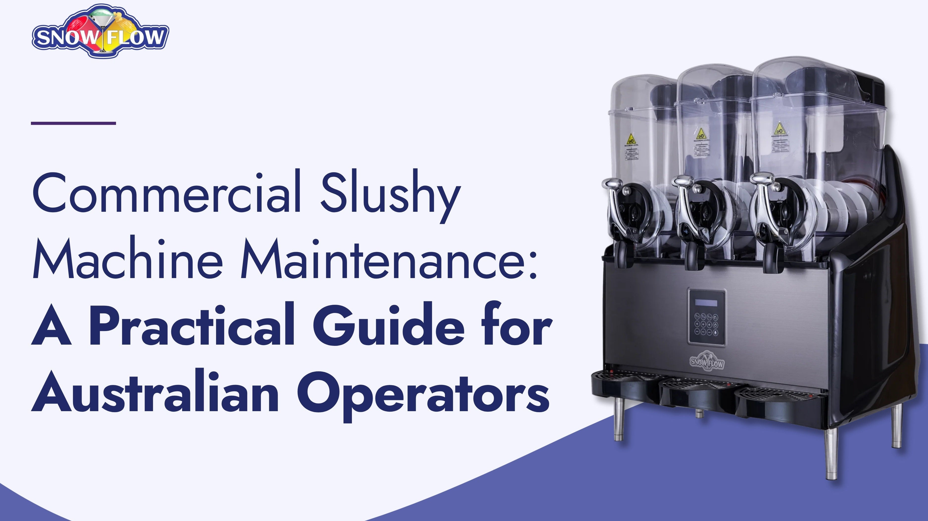 commercial slushy machine maintenance a practical guide for australian operators