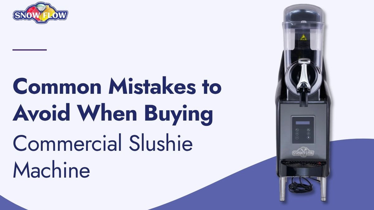 common mistakes to avoid when buying a commercial slushie machine