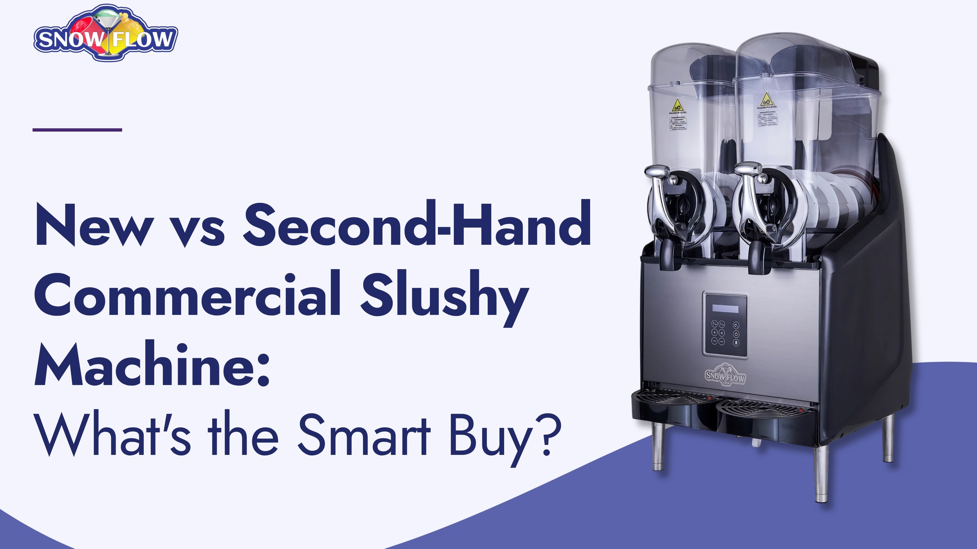 new vs second-hand commercial slushy machine what is the smart buy